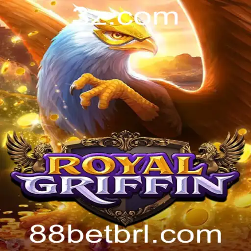 Descubra o Fascinante Mundo de RoyalGriffin e 88bet